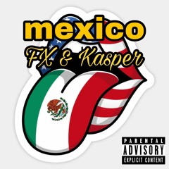 mexico feat. Kasper prod. Guy Beats