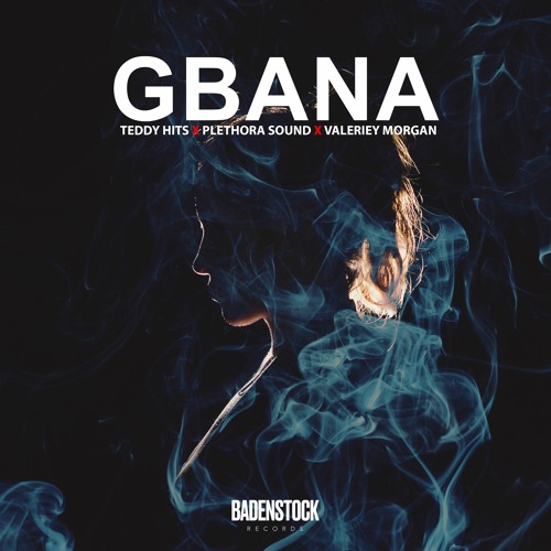 Gbana (Collab. Plethora Sound & Valeriey Morgan)