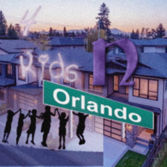 4 kids in Orlando  (prod. noizy)