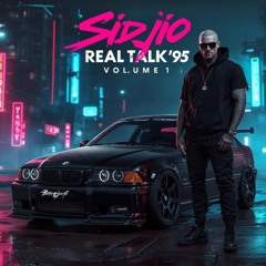 Sidjio - Real Talk '95 Vol. 1