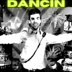 Dancin [Free Download]
