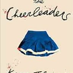 DOWNLOAD EPUB 📄 The Cheerleaders by Kara Thomas PDF EBOOK EPUB KINDLE