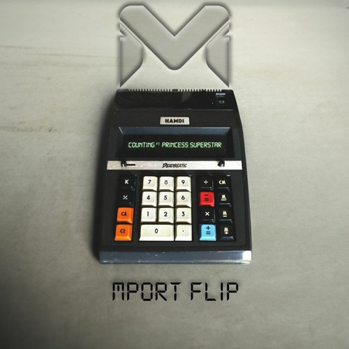 Hamdi ft. Princess Superstar - Counting (Mport Flip)