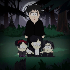 Goth Kids In A Forest (South Park X Robert Smith Mashup)