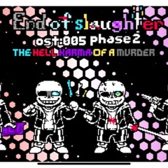 [End Of Slaughter Phase2 OST-] The Hell Karma of a Murder