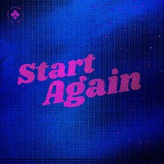 Start Again (feat. Chloe Sagum)
