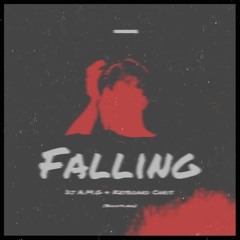 Falling (DJ A.M.G & Keyboard Chris Bootleg)