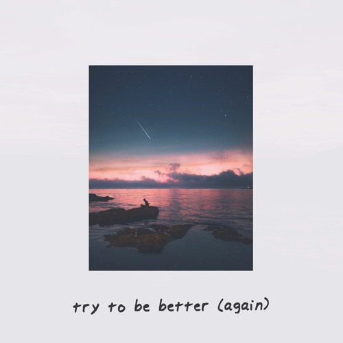 Rnla & yaeow - try to be better (again)