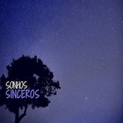 Stream Sonhos Sinceros by Leonardo César da Silva | Listen online for free  on SoundCloud