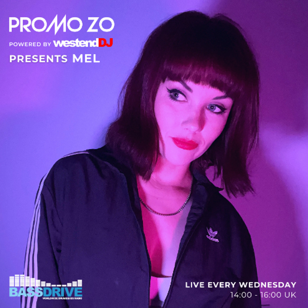 Stream Promo Zo Presents MEL - Bassdrive - Wednesday 28th January