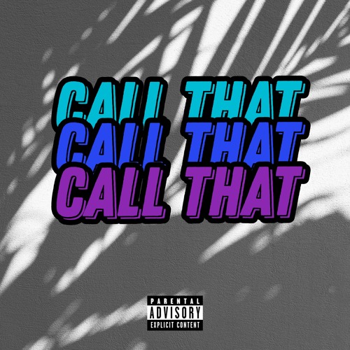 Call That