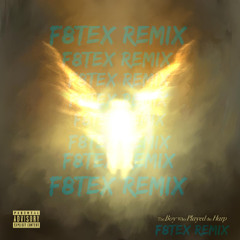 Dave - The Boy Who Played the Harp (F8TEX Drill Remix)