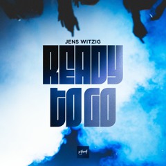 Jens Witzig - Ready To Go [Be Yourself Music]