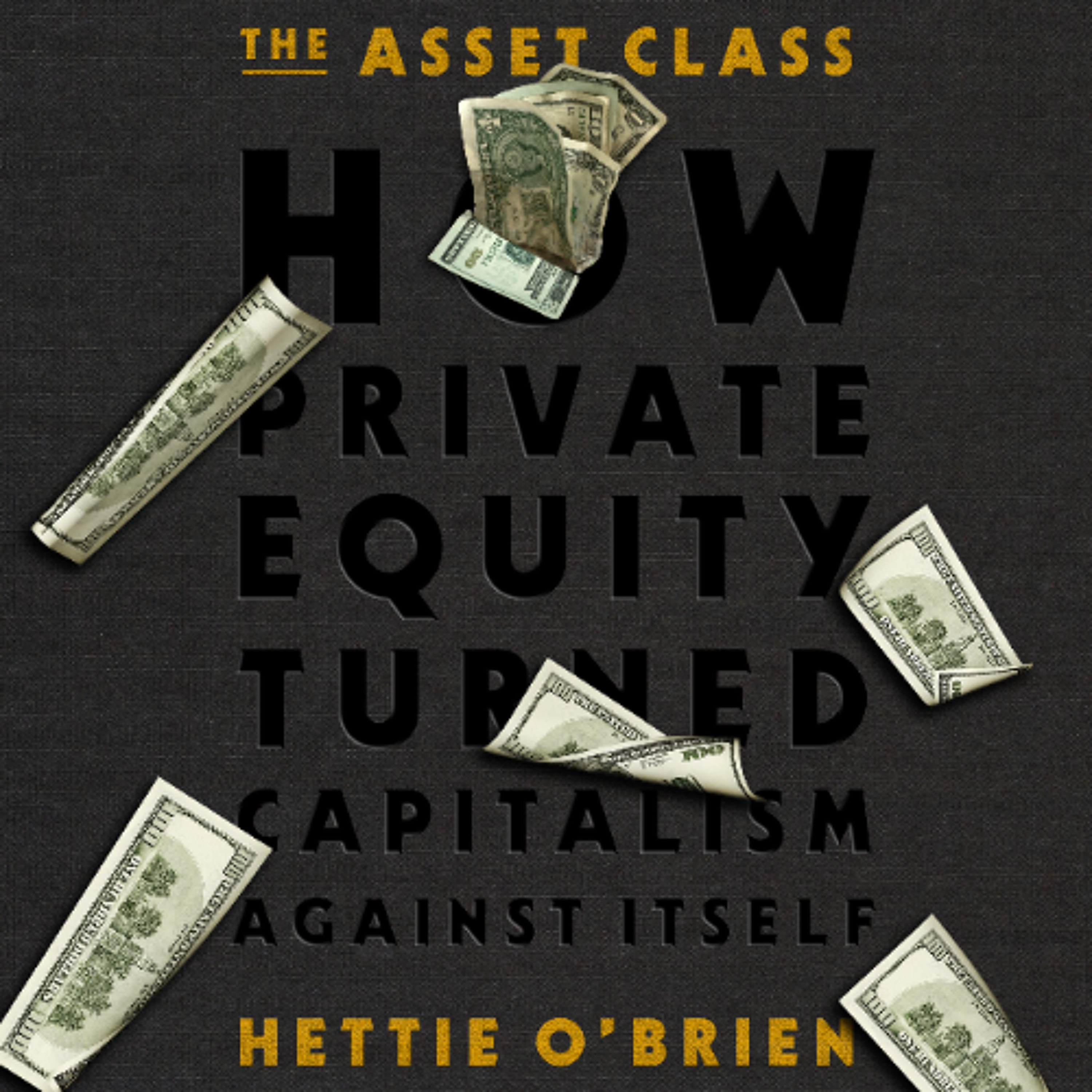 The Asset Class by Hettie O’Brien Read by Hettie O'Brien episode artwork