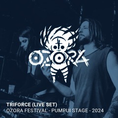 Triforce (Live Set)  Ozora Festival - Pumpui Stage - 31.7.24