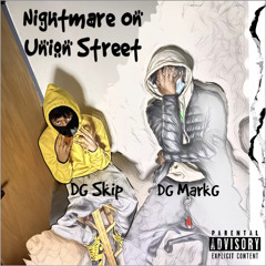 Nightmare on union street (ft dg skip)