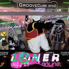 GrooveCube VR Chat DJ Set at Loner Online Vol. 13