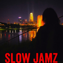 Slow Jamz