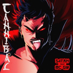 S4TAN & MC GW - CANNIBAL