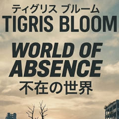 World of Absence (Medley)