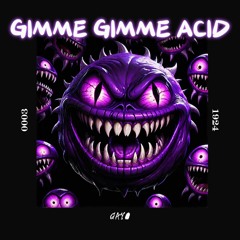 Gimme Gimme Acid (FREE DL Abba Remix)
