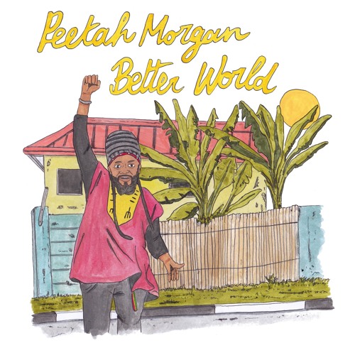 Peetah Morgan - Better World