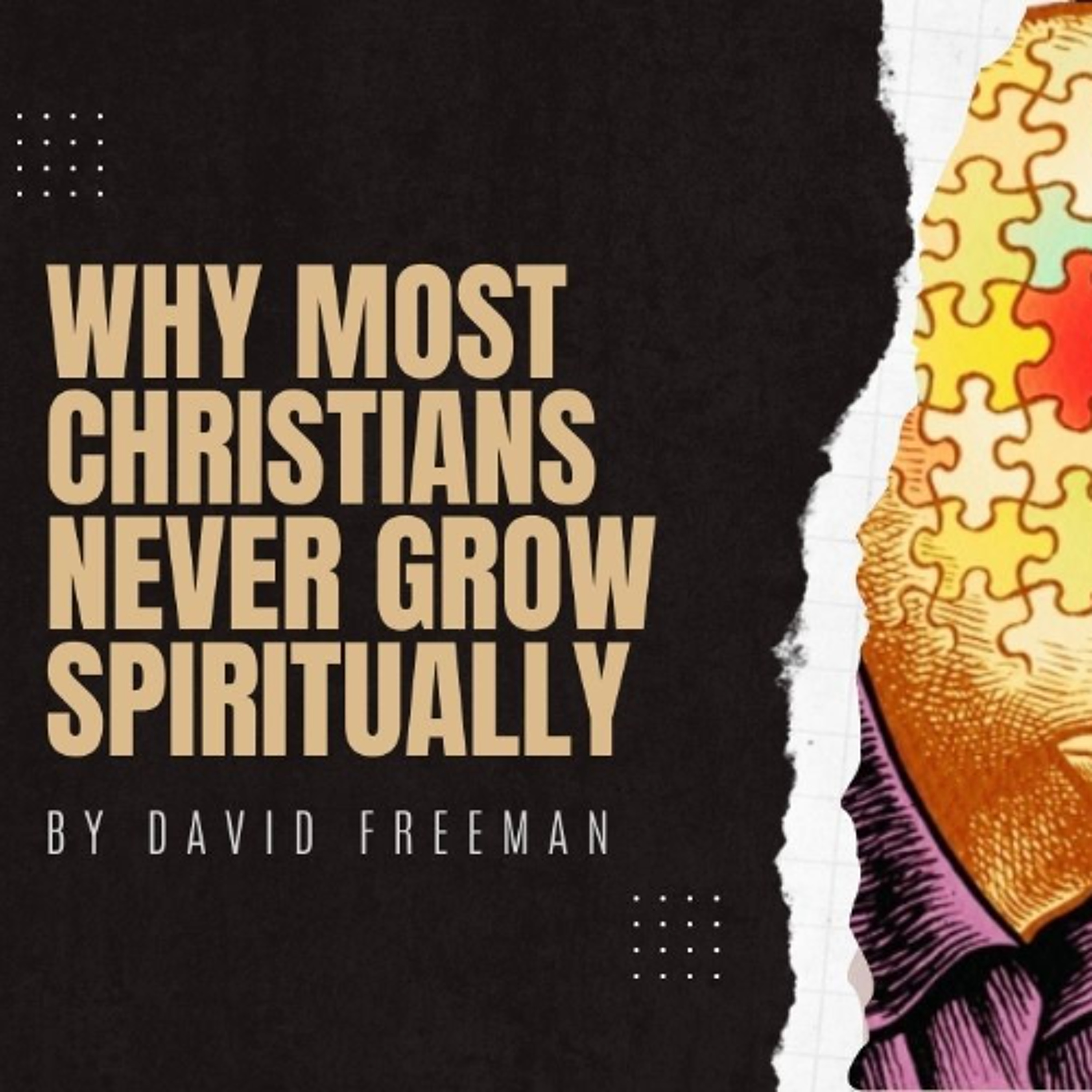 Is That Really In The Bible? 7-Why most Christians never grow spiritually. by David Freeman episode artwork