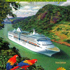View EBOOK 📚 Panama Canal By Cruise Ship: The Complete Guide To Cruising The Panama