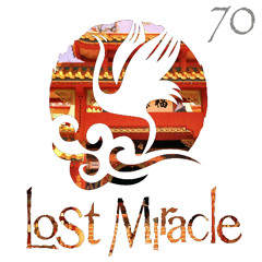 LOST MIRACLE RADIO 070