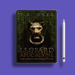 The Leopard Apocalypse by T.A. Uner. On the House [PDF]