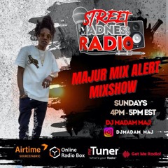 Majur Mix Alert- Birthday Mix - StreetMadness Radio