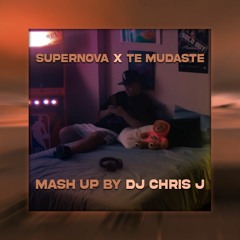 Te mudaste x Supernova (Dj Chris J Mashup) 92Bpm Bb Minor - Bad Bunny. Saiko - Descarga Gratis