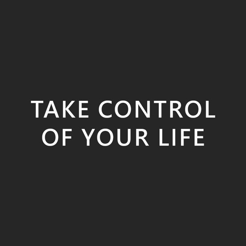 Take Control of Your Life - Motivational Audio