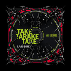 Take Tarake Take