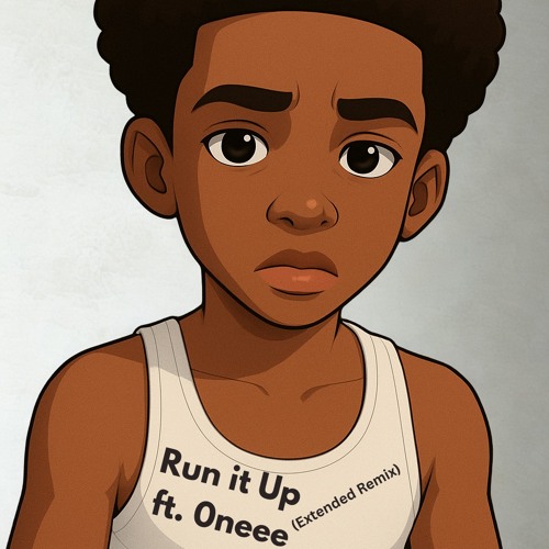 Run it up ft. 0nee (Extended Remix)