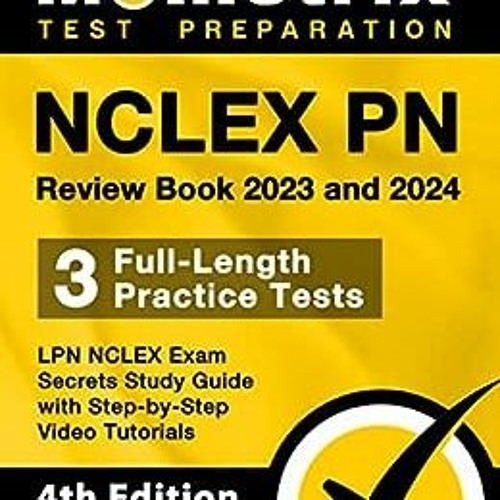 Stream ^ NCLEX PN Review Book 2023 and 2024 - 3 Full-Length Practice ...