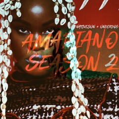 ◥ African Summer : "Amapiano Season 2"◥ Dj Nativesun & Dj Underdog ,','/ |🌍| ,' ,' \/',_ __ ,'__/ |