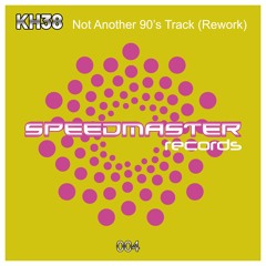 KH38 - Not Another 90's Track (Rework)