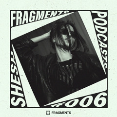 FRAGMENTS PODCAST | SHESH #FP006 RECORDED @LEDHOW, RABAT
