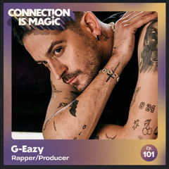 G-Eazy on Inner Freedom, Mac Miller & Rejection Stories He’s Never Shared