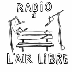 Radio à l’air libre n°5: Le GAF