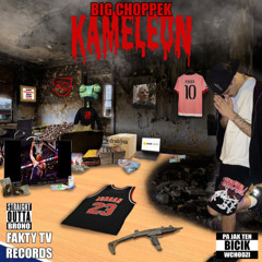 BIG CHOPPEK - KAMELEON