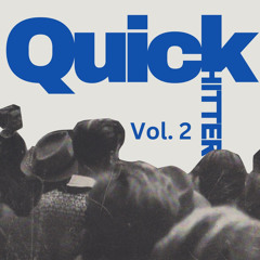 QuickHitter Vol. 2