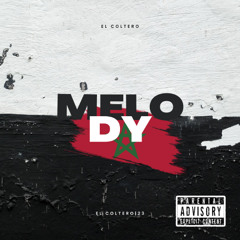 El Coltero - Melody