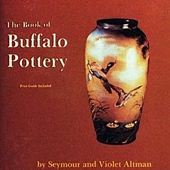 ( YNpQp ) The Book of Buffalo Pottery by  Violet Altman &  Seymour Altman ( NUxK )