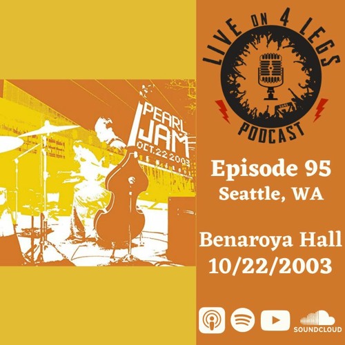 Episode 95: Benaroya Hall - 10/22/03