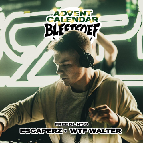 ESCAPERZ - WTF WALTER (FREE BLEETTUNE)