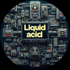 Liquid Acid (Original Mix)