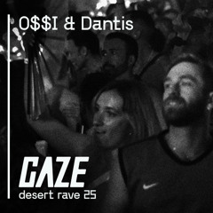 O$$i & Danits I GAZE Desert Rave I Spring 25