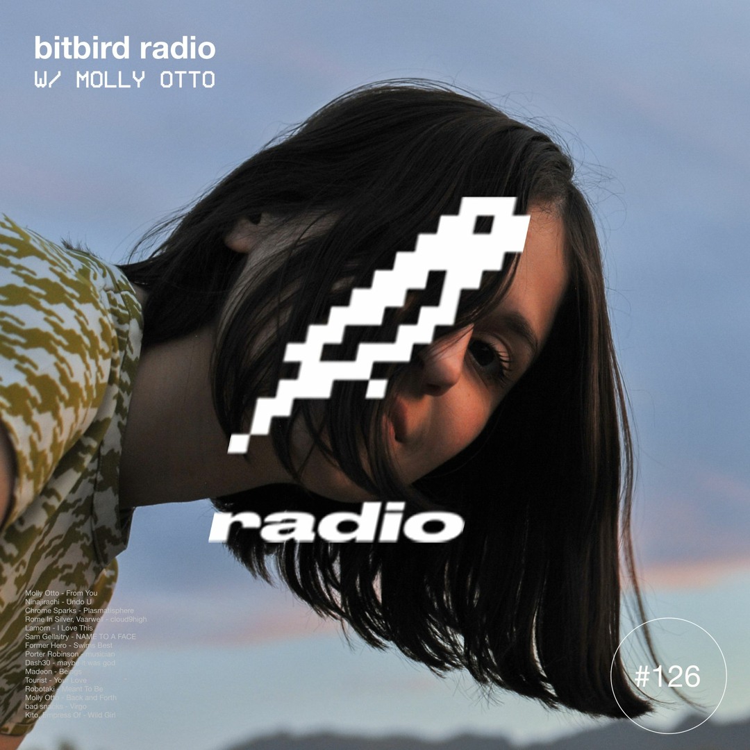 Stream Molly Otto Presents: bitbird radio #126 by bitbird radio ...